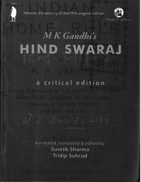 M K Gandhi's HIND SWARAJ: A Critical Edition