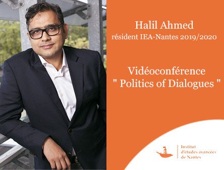 Vidéoconférence pour Indialogue Foundation de Hilal Ahmed, résident IEA-Nantes 2019-2020
