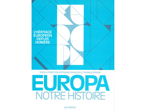 « Europa, notre histoire » - Dialogue entre Étienne François et  John Tolan