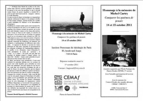Hommage à la mémoire de Michel Cartry
Comparer les systèmes de pensée
14-15 octobre 2011 - PARIS