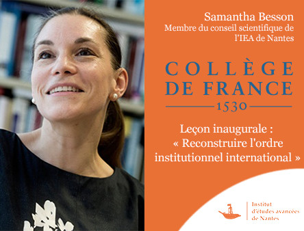 Création d’une chaire : Droit international des institutions au Collège de France
Samantha BESSON, nommée  professeure  titulaire de la chaire